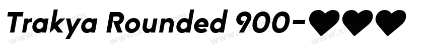 Trakya Rounded 900字体转换